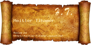 Heitler Tihamér névjegykártya